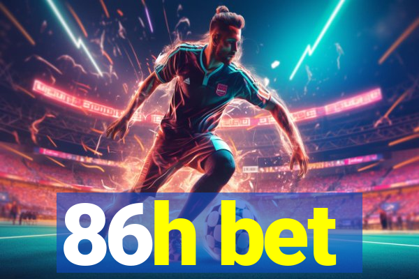 86h bet